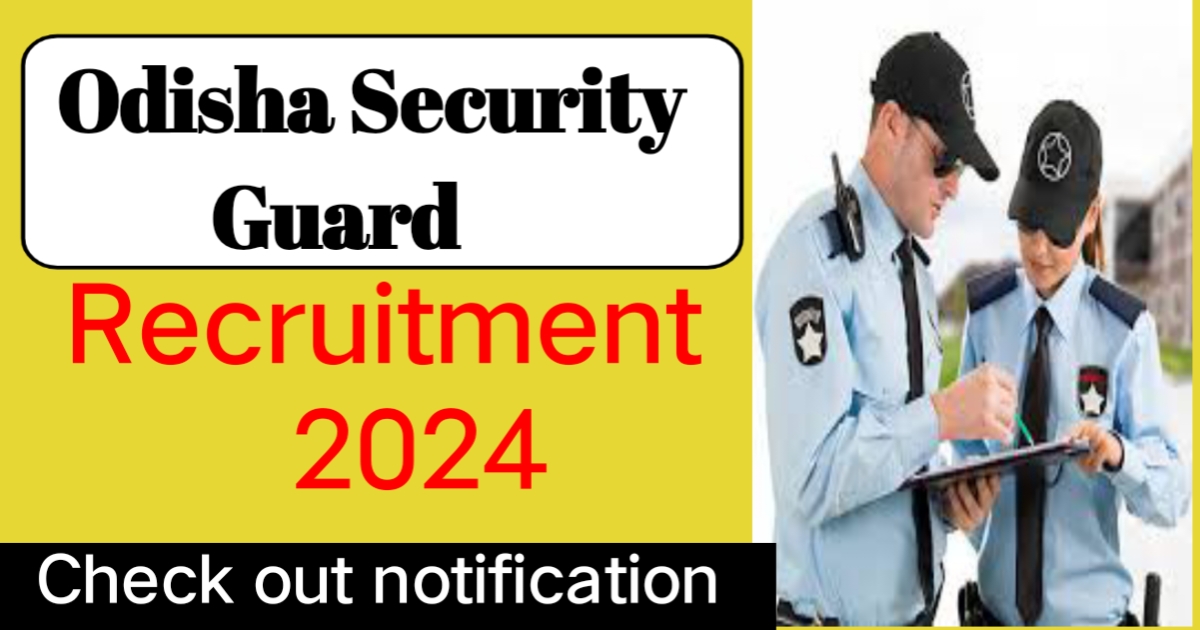 Odisha Security Supervisor Recruitment 2024